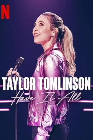 Taylor Tomlinson: Have It All 下载