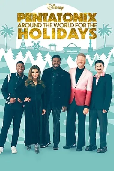Pentatonix: Around the World for the Holidays 下载
