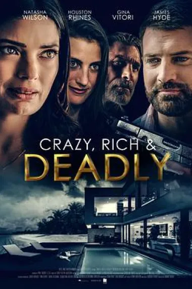 Crazy, Rich and Deadly 下载