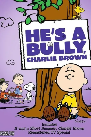 He's a Bully, Charlie Brown (TV) 下载